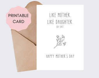 Like Mother, Like Daughter | Funny Mother's Day Card | Printable Mother's Day Card | Downloadable Card | Mean Mother's Day Card