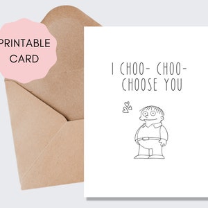 I Choo-choo- Choose You | Funny Card for Boyfriend or Girlfriend ...