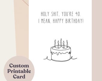 Personalized Funny Birthday Card, "Holy Shit, You're [Age]", Printable Birthday Card, Custom Adult Birthday Card, Digital Download, Any Age
