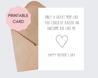 Sarcastic, Funny Mother's Day Card | Great Mom, Awesome Kid | Printable Funny Mother's Day Card | Downloadable Card | Mother's Day Card