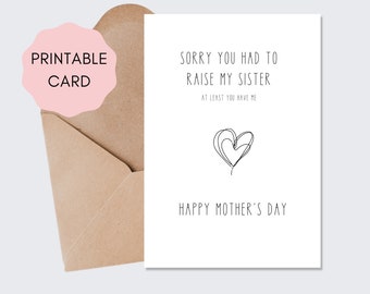 Mother&#39;s Day Card | Sorry About My Sister | Funny Mother&#39;s Day Card | Printable Funny Mother&#39;s Day Card | Downloadable Mother&#39;s Day Card