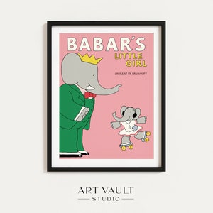 Babar Poster Babar's Little Girl Room Poster Girl Room Wall Art Babar Print Babar Elephant Nursery Decor Baby Room Art Baby Girl Gift Babar