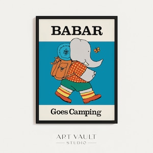 Babar Illustration Babar Print Baby Shower Babar Camping Kid's Room Babar the Elephant Wall Art Nursery Decor Babar Goes Camping Art Kids