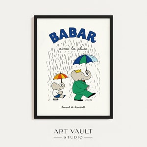 Babar Aime la Pluie Babar Rain Illustration Babar Print Baby Shower Gift Babar Rainy Day Kid's Room Babar Umbrella Wall Art Nursery Decor