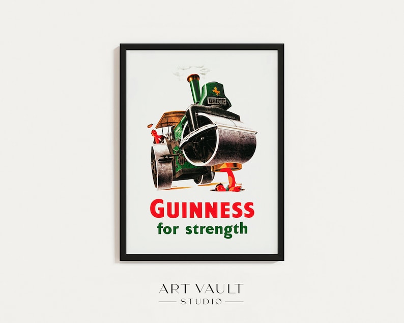 May include: Vintage Guinness advertisement featuring a green steamroller with the text "GUINNESS for strength".