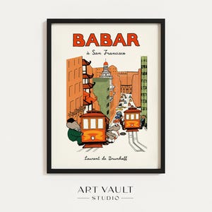 Babar San Francisco Poster Elephant Babar Art Cable Car Illustration San Francisco Wall Art Babar Poster Babar Print Nursery Decor Kids Art