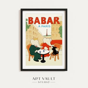 Babar in Paris Babar Poster Babar Print Babar Wall Art Babar Elephant Illustration Babar Print Baby Shower Gift Babar Affiche Kid's Room Art