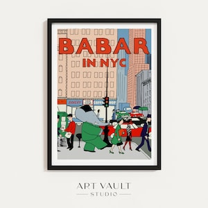 Babar New York Poster Babar Elephant City Illustration NYC Wall Art Babar Poster Babar Print Nursery Decor Kids New York City Illustration
