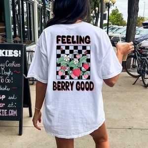 Comfort Color Feeling Berry good Shirt, Strawberry Shirt, Fruit T-Shirt,Retro Vintage T-Shirt,Cottagecore Shirts, Oversized Botanical Shirt