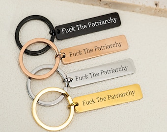 Fuck the Patriarchy Keychain, Feminist keychain Inspirational Gift, All Too Well Keyring, Smash The Patriarchy, Silver, Gold, Black Keyrings