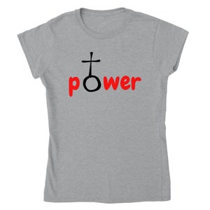 May include: A grey t-shirt with a black female symbol and the word "power" in red letters.