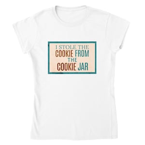 Fun Women&#39;s Shirt, Cookie T-Shirt, Cookie Monster, Funny Shirt, Nursery Rhyme Shirt
