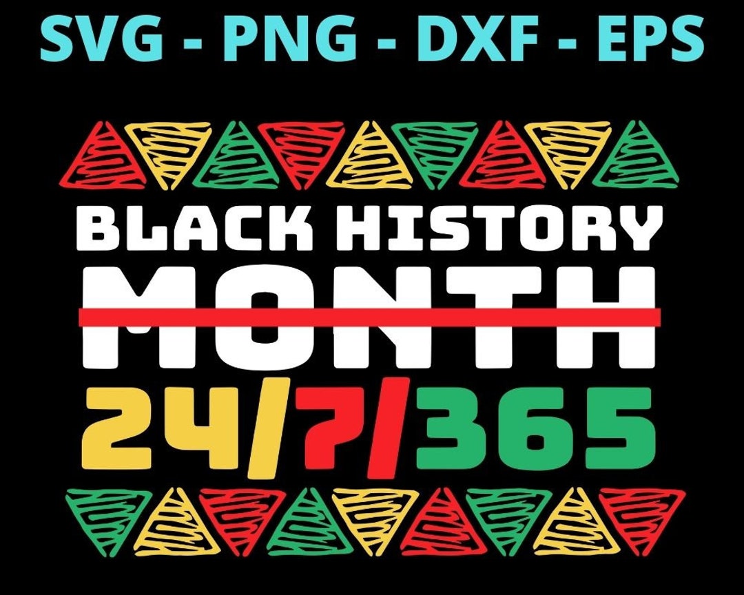 Black History Month 24-7-365 African American Melanin Black Pride - Etsy