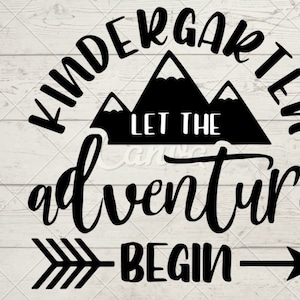 Let The Kindergarten Adventure Begin Teacher Back To School