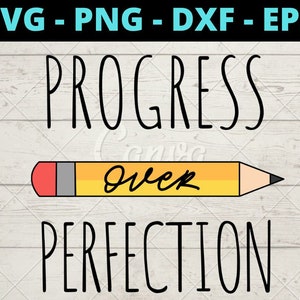 Progress Over Perfection Teacher quote svg files for cricut