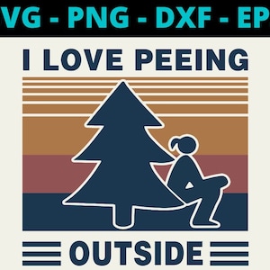 I Love Peeing Outside Vintage