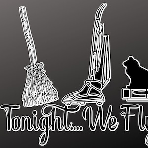 Tonight We Fly Broom Vacuum Cat On Roomba Funny Halloween