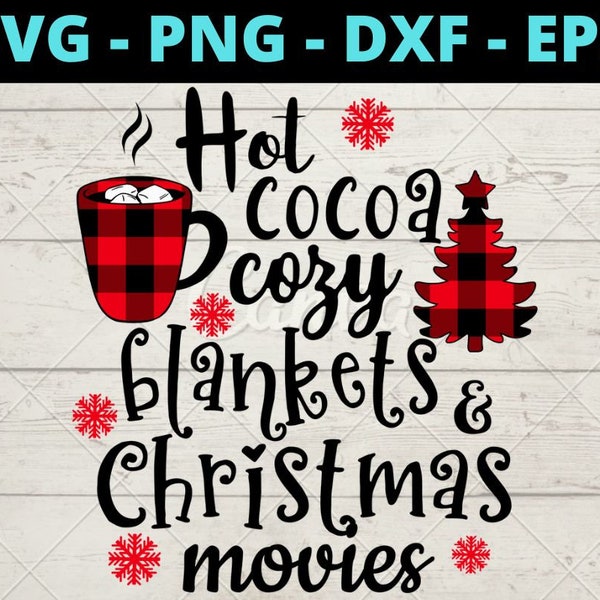 Hot Cocoa Cozy Blankets And Christmas Movies