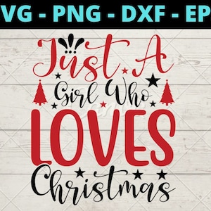 Just A Girl Who Loves Christmas