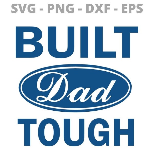 Built Dad Tough Happy Father's Day