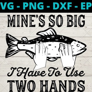 Mine&#39;s So Big I Have To Use Two Hands
