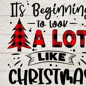 Its Beginning To Look A lot Like Christmas