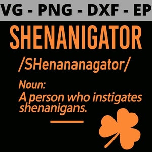 Shenanigator A Person Who Instigates Shenanigans