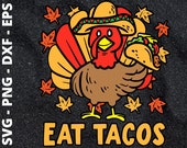Thanksgiving Turkey Eat Tacos Funny Mexican Thanksgiving Day
