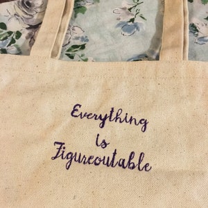 Embroidered sayings tote bag, custom bag, grocery bag, book bag, quote tote, library bag, project tote bag, sayings, quotes