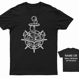 Nautical Anchor & Ship Wheel T-Shirt Personalised Sailing Tee Custom Maritime Message Sailor Gift Shirt