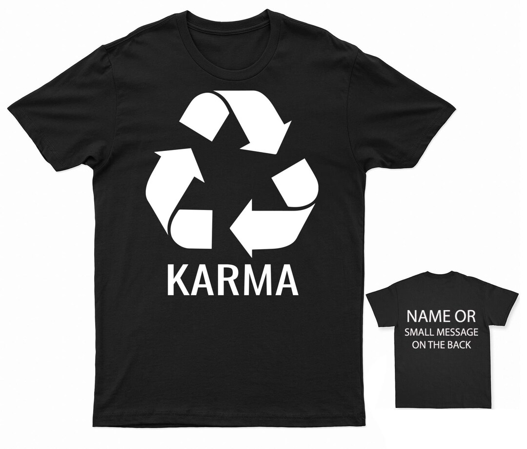 Karma Recycle Symbol Tshirt Personalised Gift Customised Custom Name