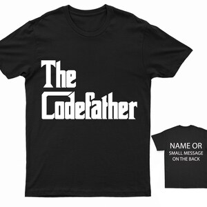 May include: Black t-shirt with white text that reads "The CodeFather".