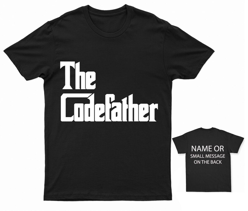 K&ouml;nnte beinhalten: Schwarzes T-Shirt mit wei&szlig;em Text, der "The CodeFather" lautet.