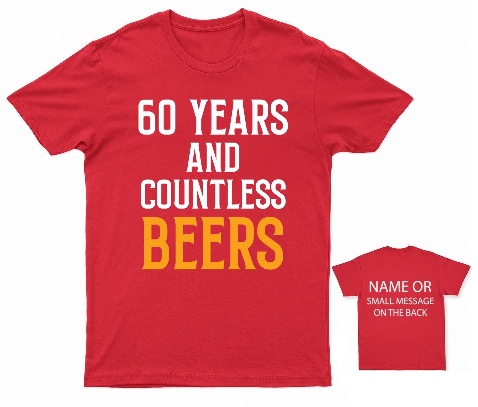 50 Years And Countless Beers Funny Husband Love Gift T-Shirt 50 Years And Countless Beers Funny Husband Love Gift T-Shirt