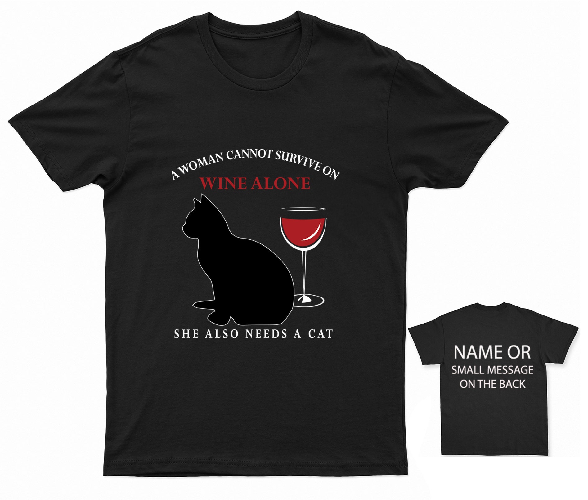Woman Cannot Survive On Wine Alone She Also Needs Cats Shirt Woman Cannot Survive On Wine Alone She Also Needs Cats Shirt