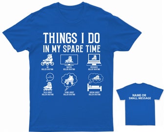 roller skating Things I do in my spare time Kids T-Shirt roller skate Personalised Gift Customised Custom Name Message