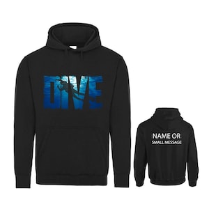 May include: Black hooded sweatshirt with the word "DIVE" printed on the front. The word is made up of an underwater scene with a diver. The back of the sweatshirt has space for a name or small message.