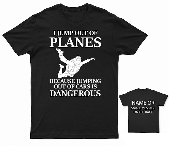 Skydiving A Hobby Where You Cant Go Wrong Funny Hobby Tshirt Skydiving A Hobby Where You Cant Go Wrong Funny Hobby Tshirt