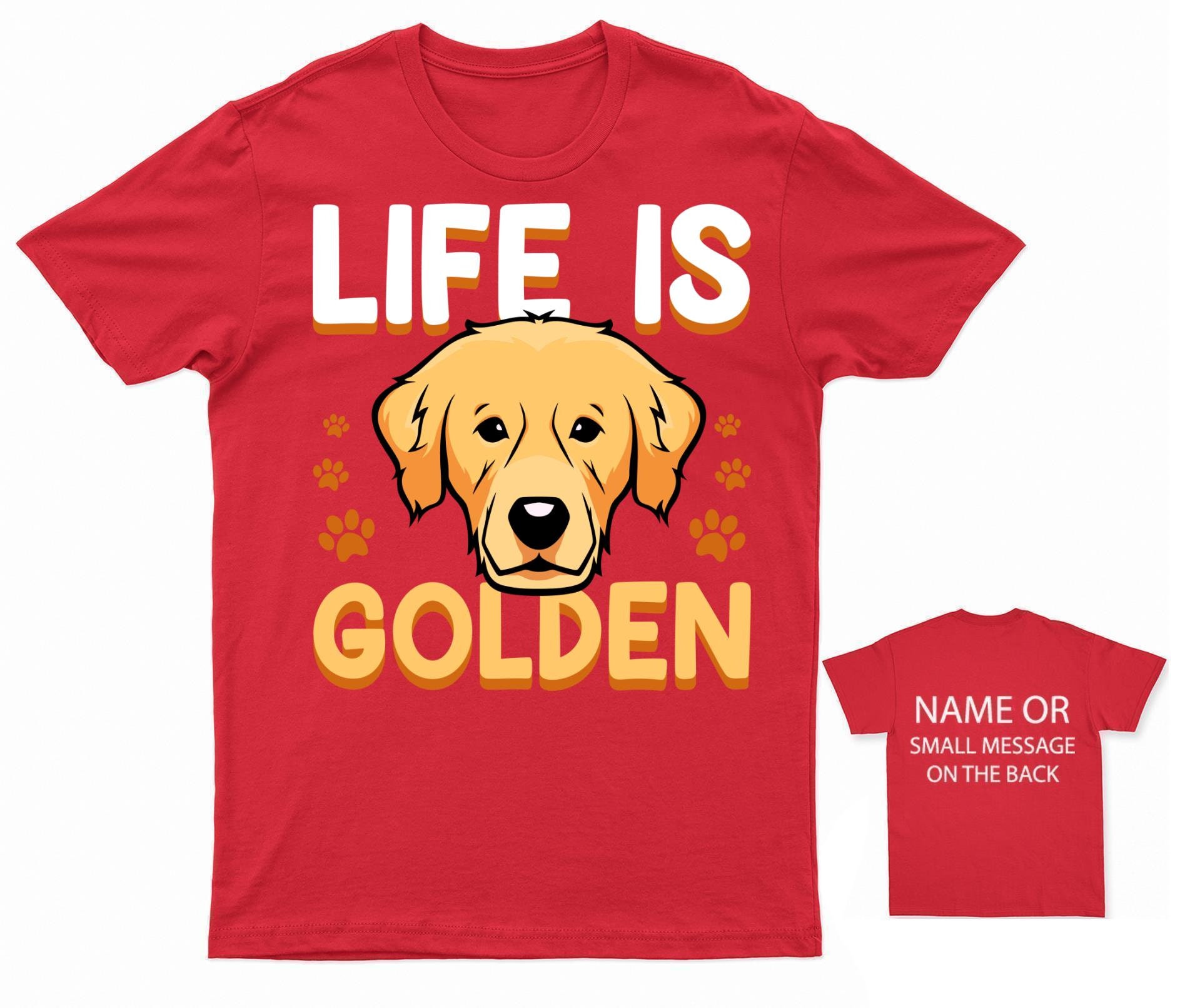 Life is Golden T-shirt Golden Retriever - Etsy UK