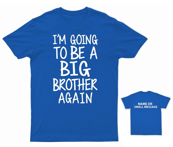 I'm Going To Be A Big Brother Again T-Shirt Gift I'm Going To Be A Big Brother Again T-Shirt Gift