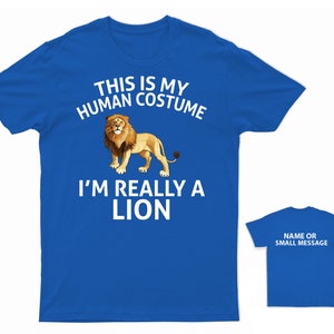 Lion Human Costume T-Shirt  Custom Back Message  Jungle King Tee