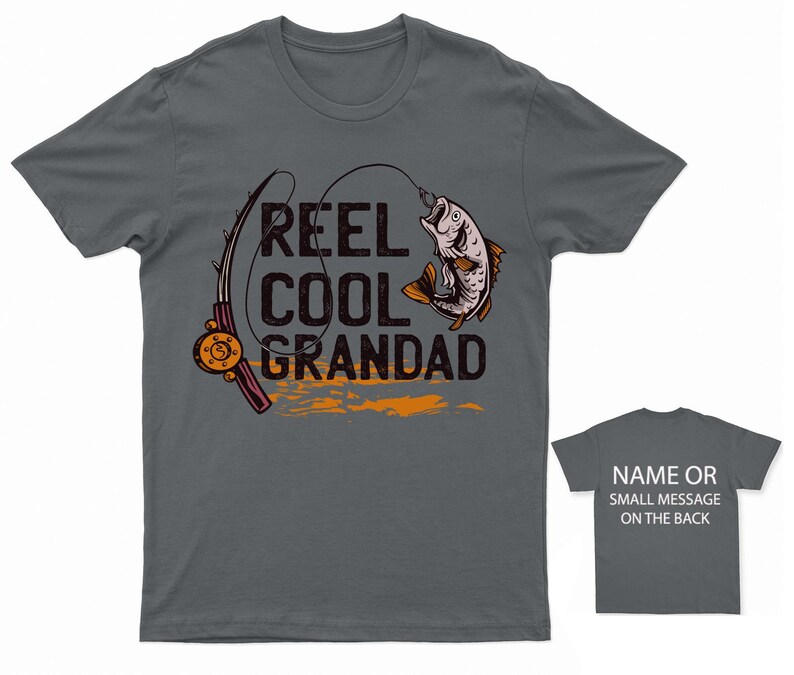 May include: Dark gray t-shirt with a fishing rod and fish graphic. The text "Reel Cool Grandad" is printed on the shirt.