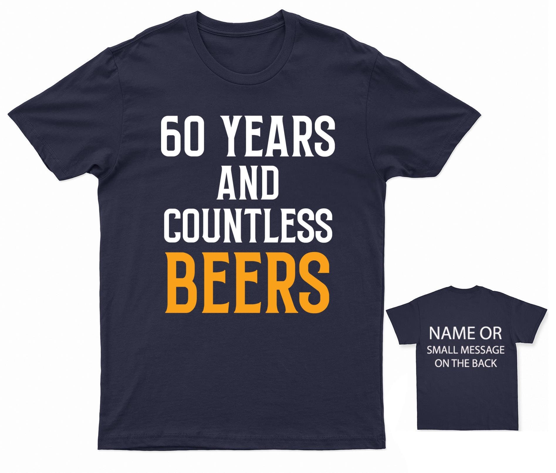 50 Years And Countless Beers Funny Husband Love Gift T-Shirt 50 Years And Countless Beers Funny Husband Love Gift T-Shirt