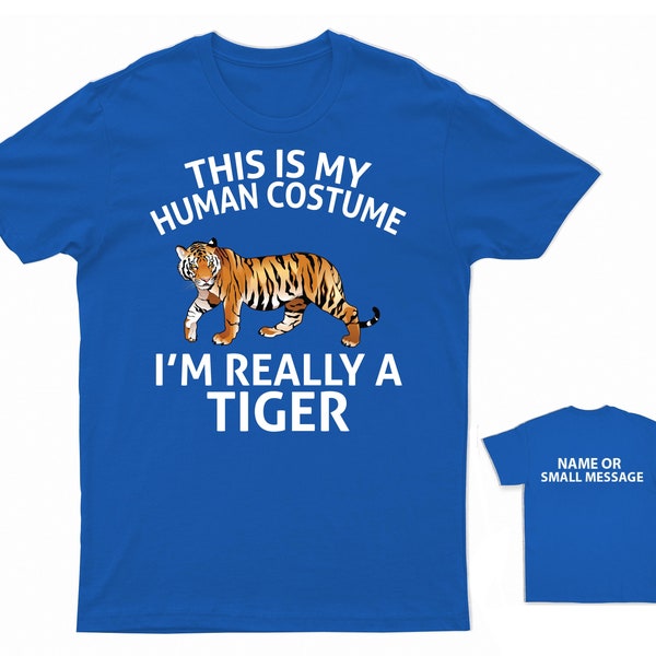 This Is My Human Costume I Am Really A Tiger T-Shirt