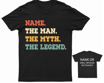 Name: The Man The Myth The Legend Personalised T-Shirt