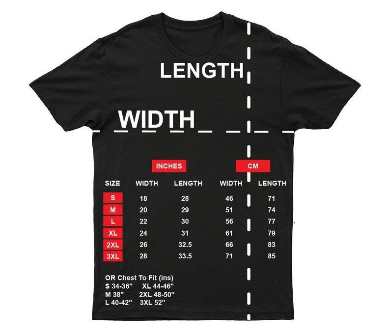 May include: Black t-shirt with a white graphic showing a size chart for men's t-shirts in inches and centimeters. The chart includes measurements for width and length for sizes S, M, L, XL, 2XL, and 3XL. The chart also includes a conversion chart for chest size in inches.
