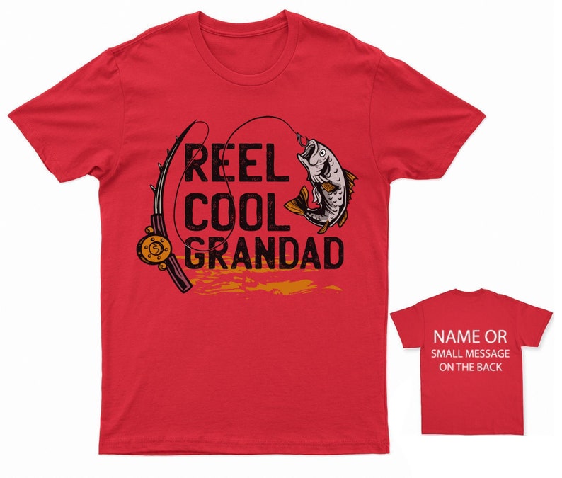 May include: Red t-shirt with a fishing rod and fish graphic. The text "Reel Cool Grandad" is printed on the shirt.