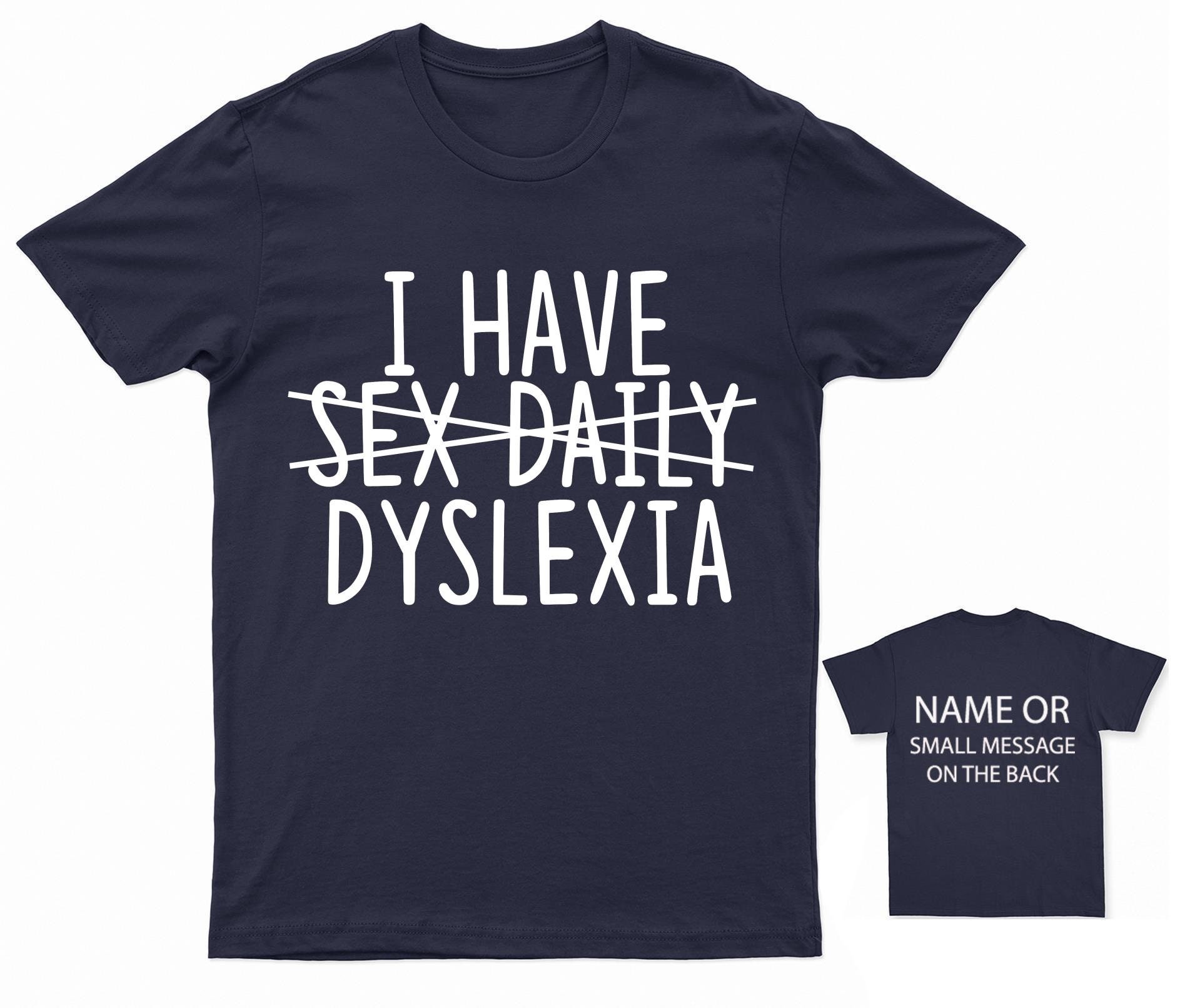 Dyslexics T-Shirt Dyslexics T-Shirt