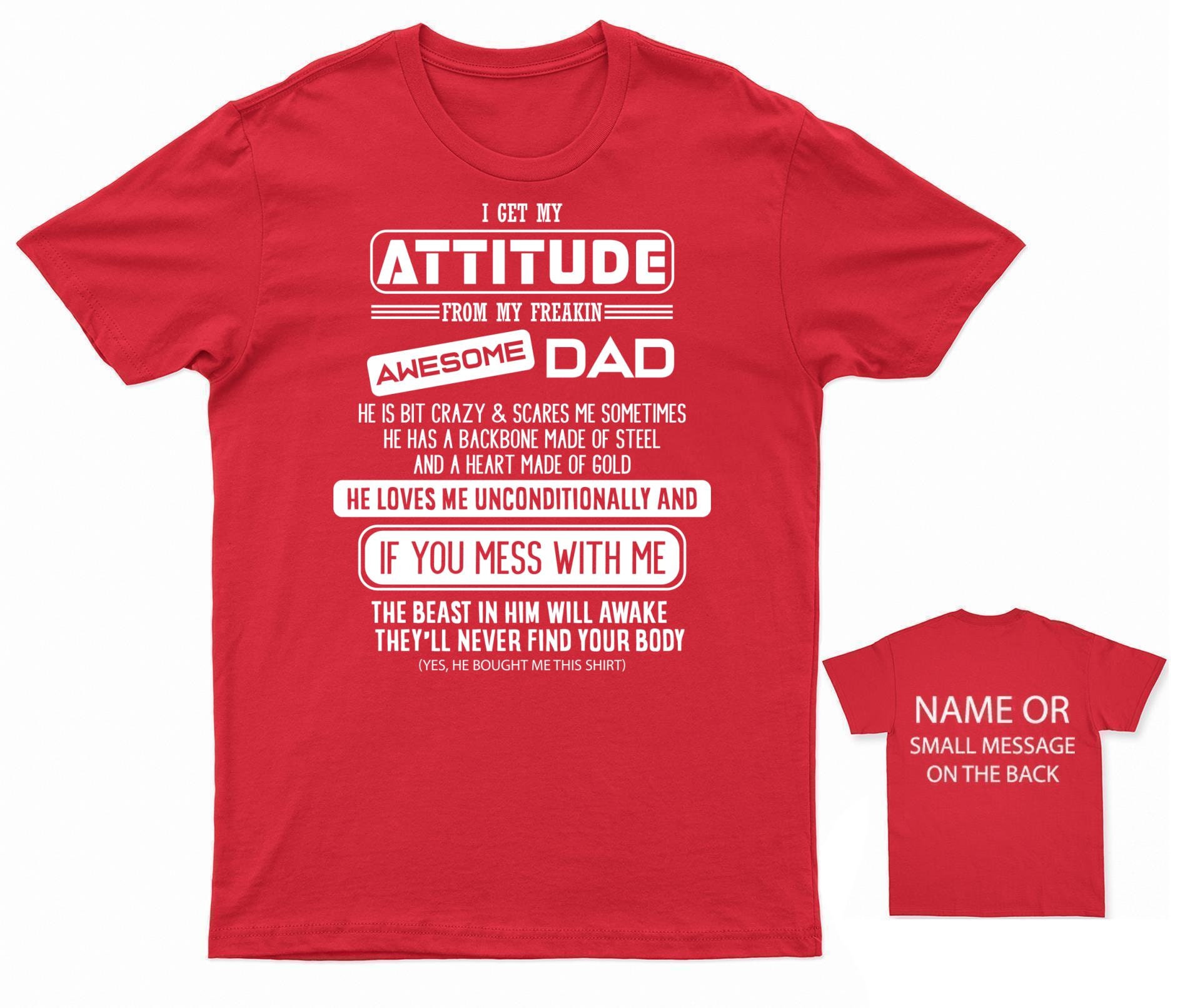 I Have An Awesome Dad T-shirt I Get My Attitude ... - UK