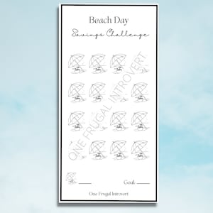 May include: A printable beach day savings challenge tracker with 25 beach umbrella icons. The text at the top reads "Beach Day Savings Challenge". There is a line for a goal amount and the text "One Frugal Introvert" at the bottom.